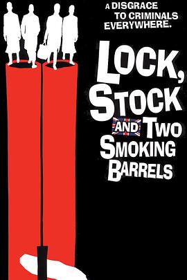 两杆大烟枪Lock,StockandTwoSmokingBarrels[电影解说]